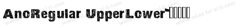 AnoRegular UpperLower字体转换